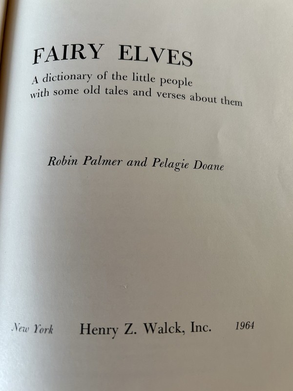 Fairy Elves by Robin Palmer & Pelagie Doane, Pub. by Henry Z Walck, 1964 gallery