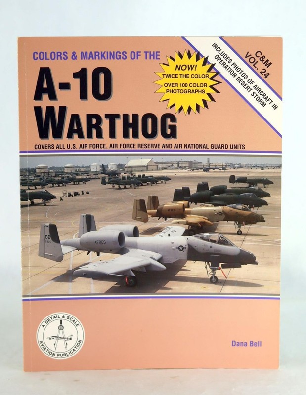Bert Kinzey Colors & Markings of the A-10 Warthog C&M Vol 24
