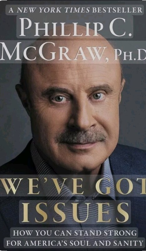 We’ve Got Issues by Phillip C. McGraw Hardcover