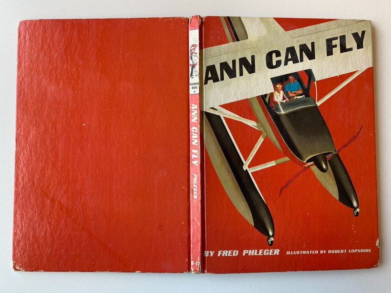 ANN CAN FLY~Fred Phleger~ROBERT LOPSHIRE~1959 1ST HC~Beginner Bks~GIRL FLIES PLN