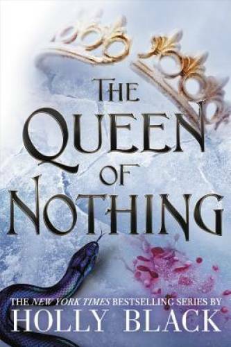 The Queen of Nothing (The Folk of the Air) – Hardcover By Black, Holly – GOOD