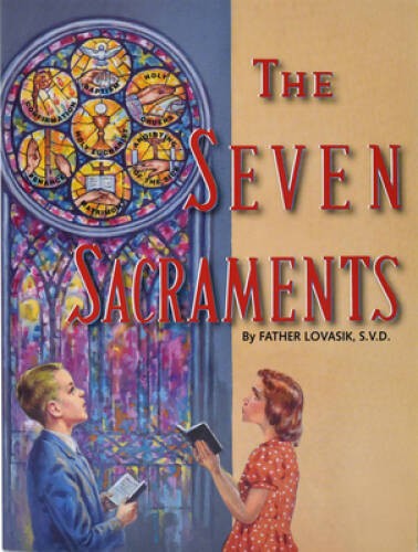 The Seven Sacraments(Pack of 10) – Paperback By Lovasik, Lawrence G. – VERY GOOD