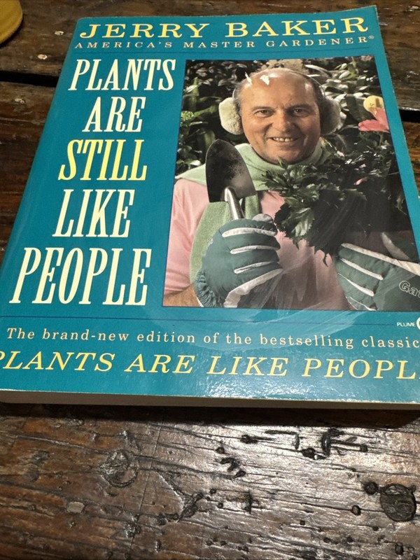 Plants Are Still Like People by Jerry F. Baker (1992, Trade Paperback)