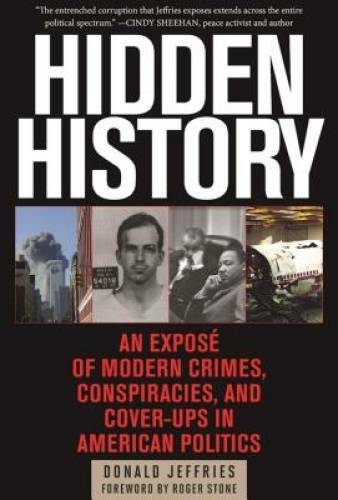 Hidden History: An ExposÃ© of Modern Crimes, Conspiracies, and Cover-Ups – GOOD