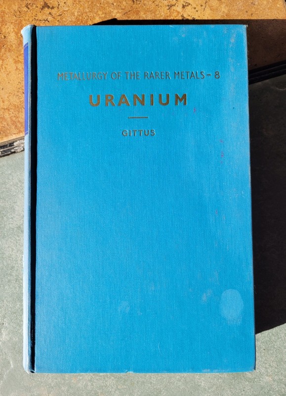 URANIUM Metallurgy of the Rarer Metals — 8 John H. Gittus 1963 Butterworths HC