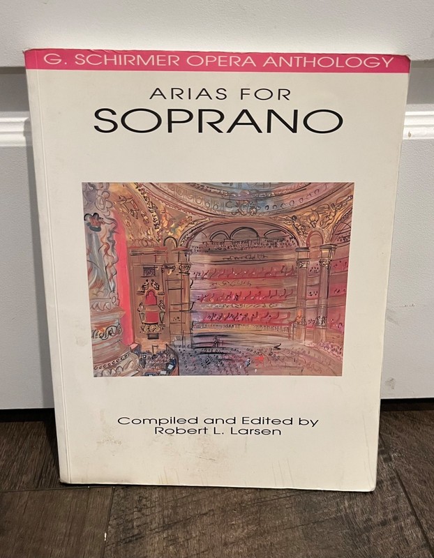 Arias for Soprano – G. Schirmer Opera Anthology Vocal Collection Classical
