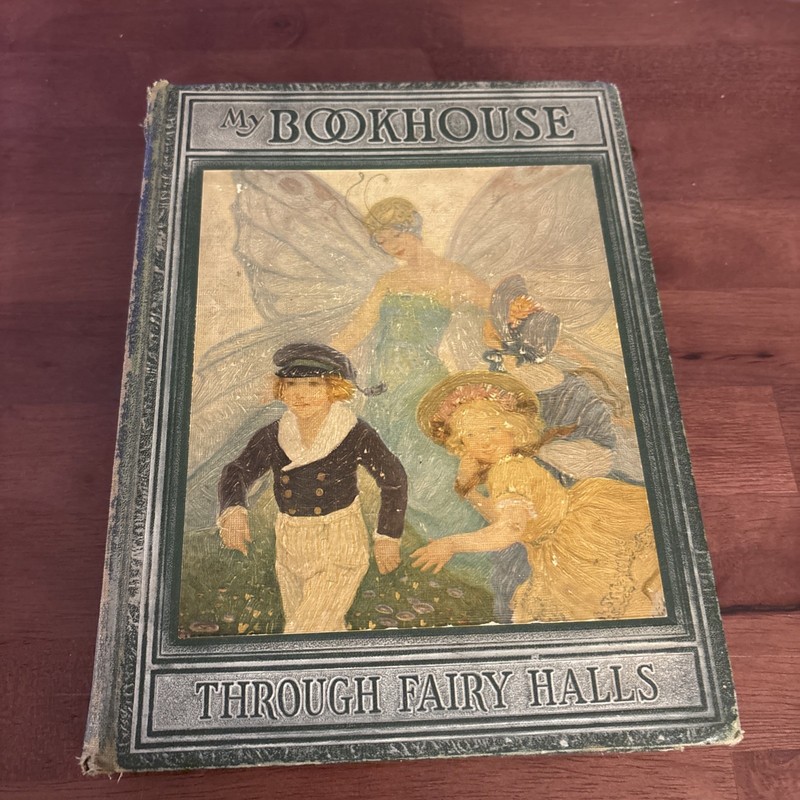 MY BOOK HOUSE Olive Beaupre Miller Hardcover Book Three Through Fairy Halls 1928