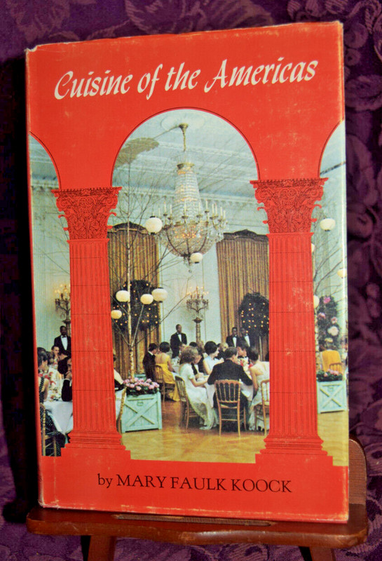 Cuisine of the Americas by Mary Faulk Koock 1967 Encino Press HC/DJ