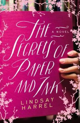 The Secrets of Paper and Ink – Paperback By Harrel, Lindsay – ACCEPTABLE