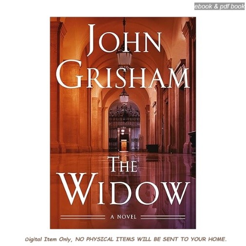 The Widow: A Novel, John Grisham 2025