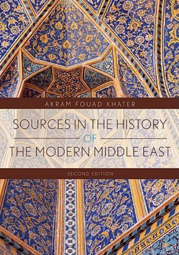 Sources in the History of the Modern Middle East, Paperback by Khater, Akram …