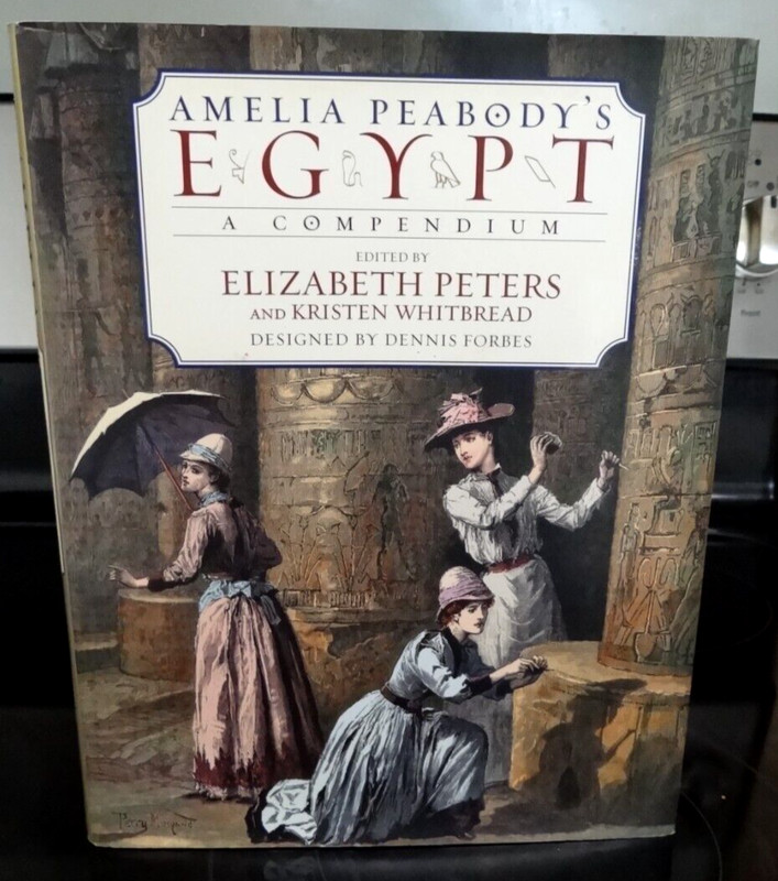 Amelia Peabody’s Egypt : A Compendium 1st Ed HC/DJ NICE