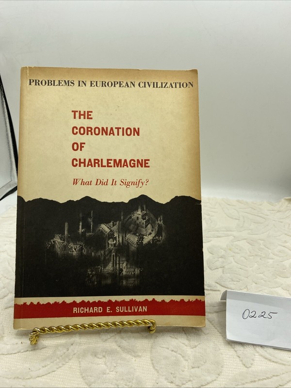 The Coronation Of Charlemagne – By Richard Sullivan-D.C. Heath- 1959