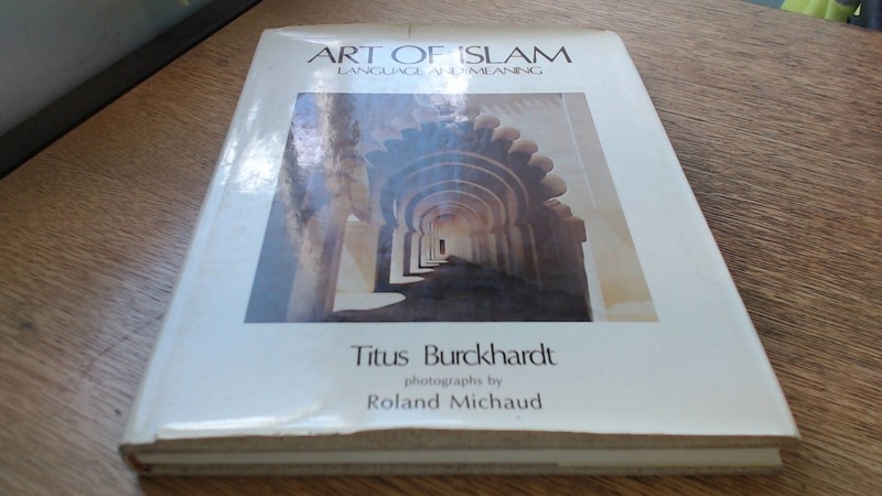 Art of Islam: Language and Meaning (English and French Edition)