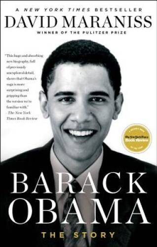 Barack Obama: The Story – Paperback By Maraniss, David – GOOD