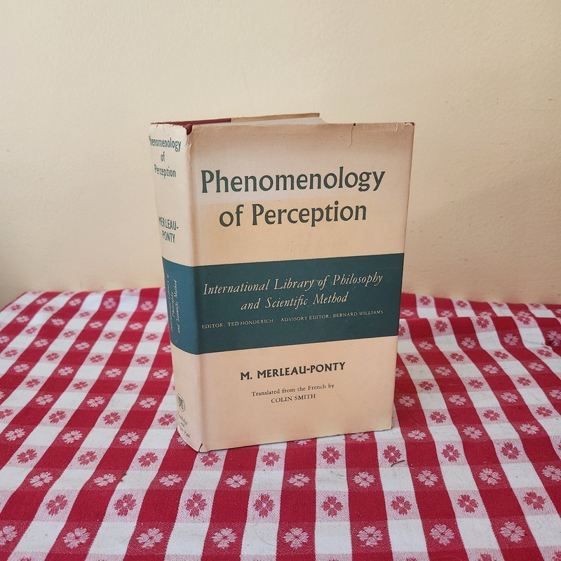 «Phenomenology of Perception» M. Merleau-Ponty (1967) HC Philosophy – 4th Print