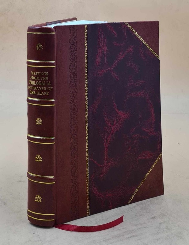 Writings From The Philokalia On Prayer Of The Heart; 1951 [Leather Bound]