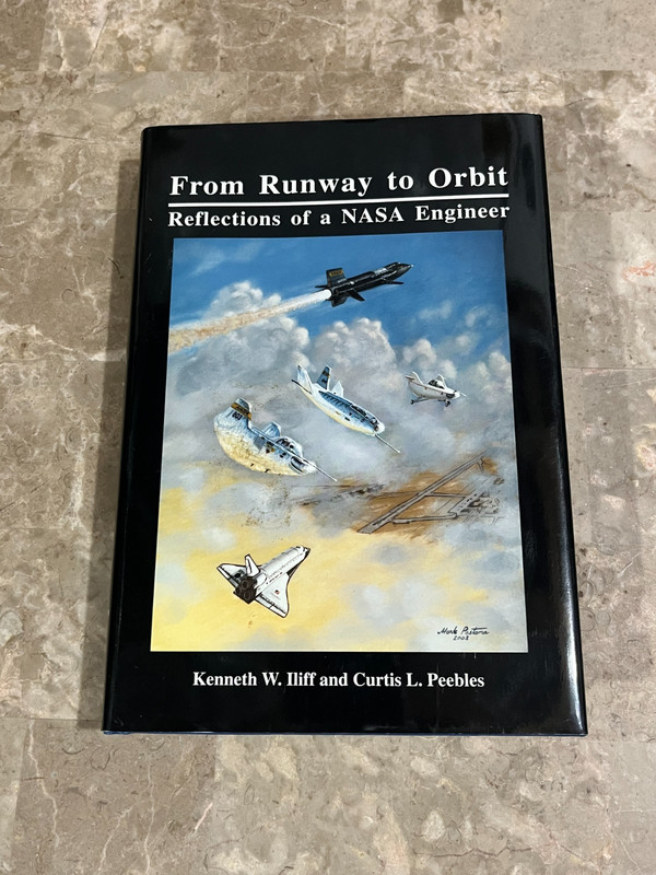 From Runway to Orbit: Reflections of NASA Engineer by Iliff & Peebles SIGNED x3