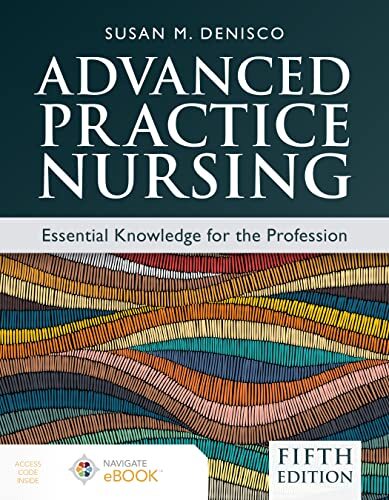 Advanced Practice Nursing by Susan M. DeNisco