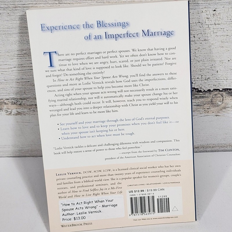 How to Act Right When Your Spouse Acts Wrong Leslie Vernick Paperback Marriage gallery