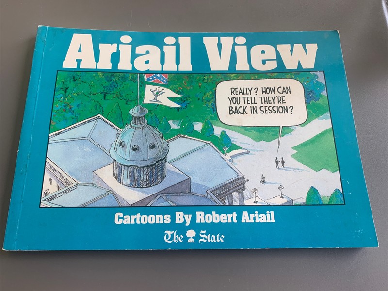 1990 Ariail View book Robert signed “To Bob” State newspaper SC cartoons
