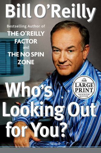 Who’s Looking Out for You?; Random House La- 0375432183, hardcover, Bill OReilly