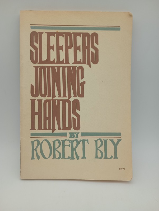 Sleepers Joining Hands, Vintage Paperback, 1973, Harper & Row, by Robert Bly