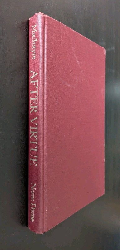 After Virtue: A Study in Moral Theory by Alasdair MacIntyre (1981, Hardcover)