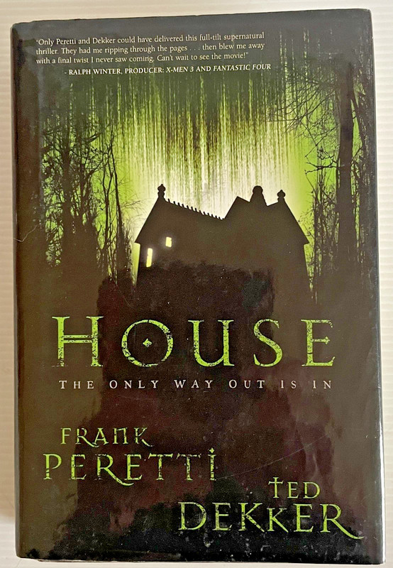 House The Only Way Out Is In Frank Peretti/Ted Dekker Hardcover 372 Pages 2006
