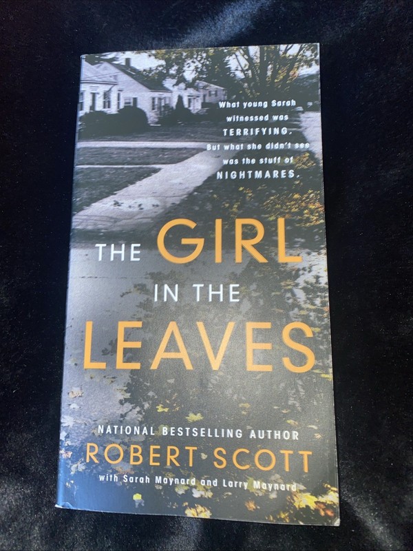 Girl in the Leaves by Robert Scott, Larry Maynard and Sarah Maynard