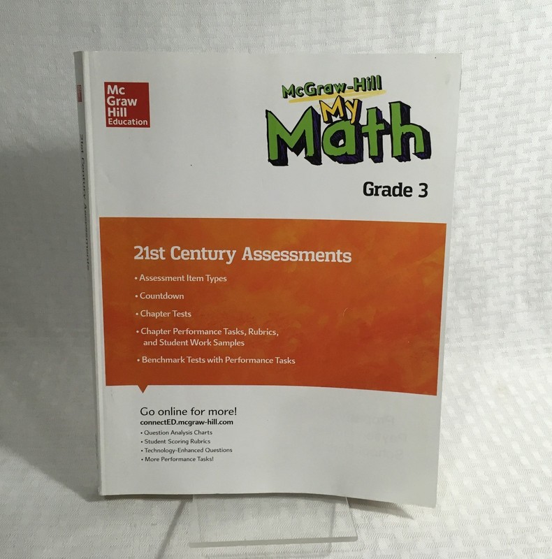 MCGRAW HILL / MY MATH / 21ST CENTURY ASSESSMENTS / GRADE 3 / PB