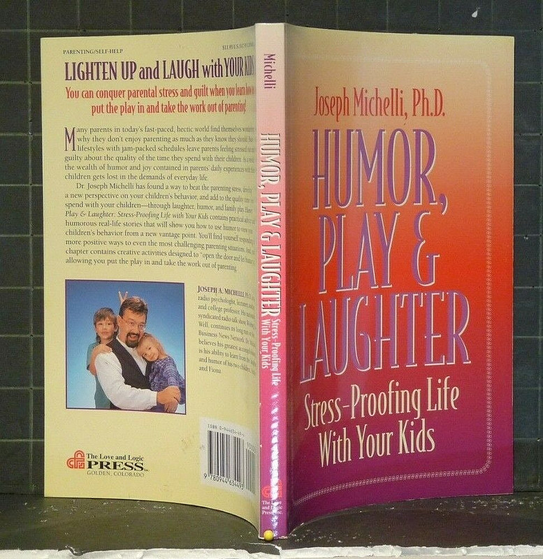 Humor, Play and Laughter : Stress-Proofing Life with Your Kids 1258 gallery