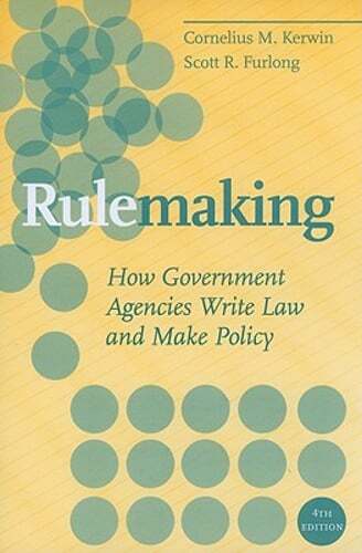 Rulemaking: How Government Agencies Write Law and Make Policy by Kerwin: Used