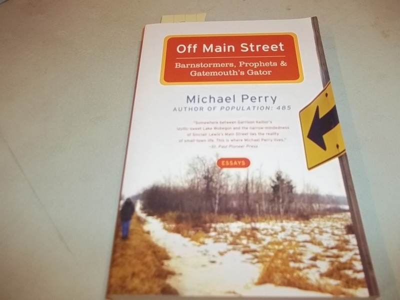 Off Main Street: Barnstormers, Prophets & Gatemouth’s Gator: Essays