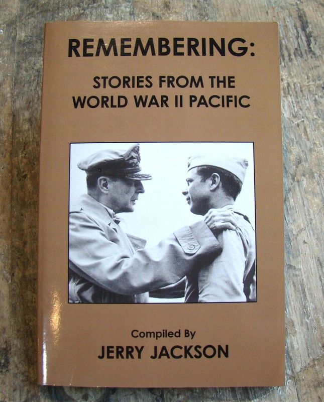 Remembering: Stories From The World War II Pacific ~2005 PB~ Jackson P.O.W. WWII