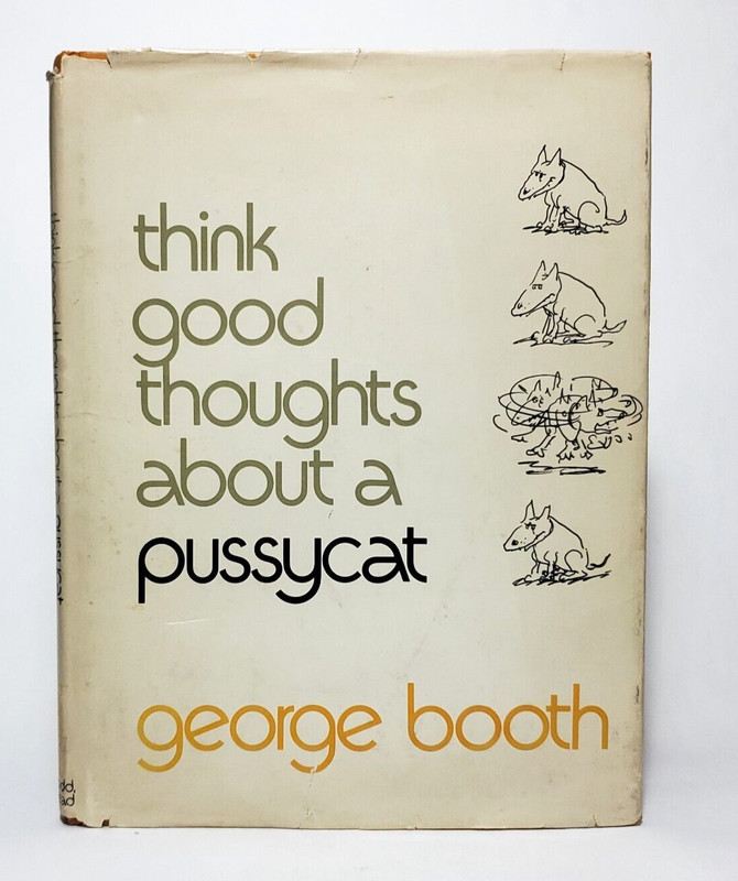 Think Good Thoughts About A Pussycat-Booth 1975 SIGNED 1st Edition/5th Pr HC/DJ