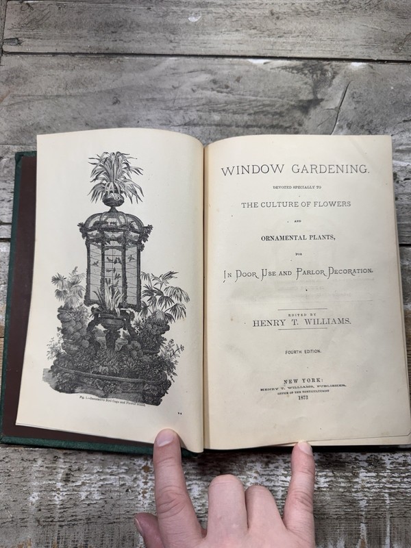 1873 Antique Home & Garden Book “Window Gardening: Culture of Flowers” gallery