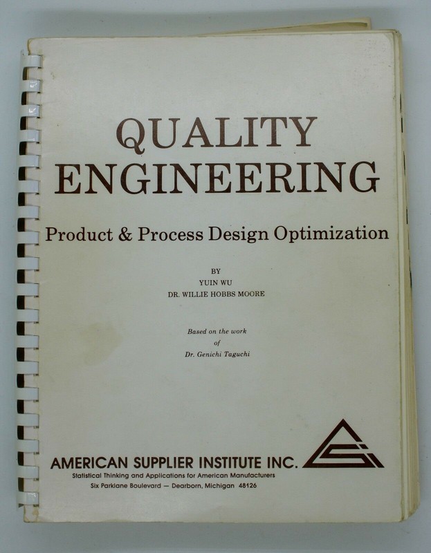 Quality Engineering: Product & Process Design Optimization (Wu, Yuin, 1985)