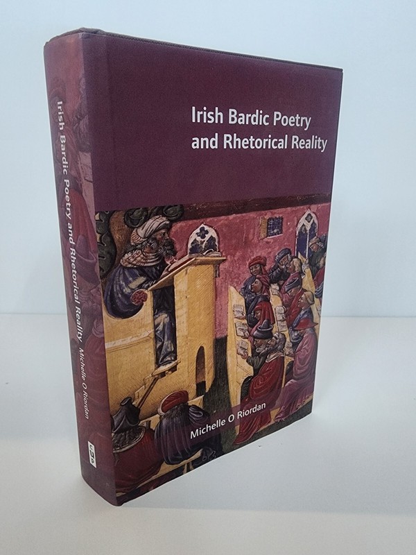 IRISH BARDIC POETRY AND RHETORICAL REALITY Michelle O Riordan POETRY Criticism