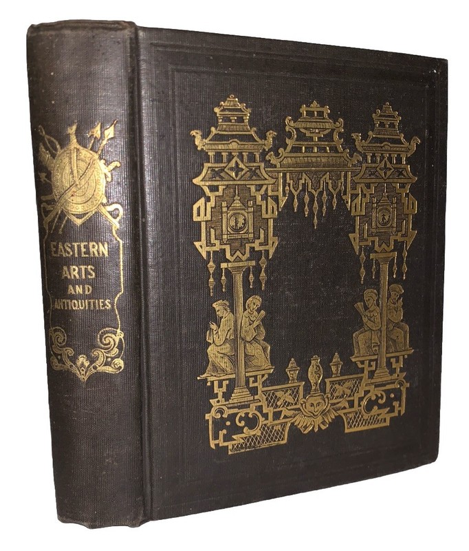 1846, EASTERN ARTS AND ANTIQUITIES, MENTIONED IN THE SACRED SCRIPTURES, VG+ COPY