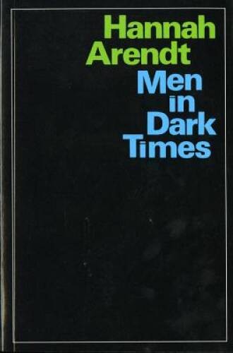 Men in Dark Times – Paperback By Arendt, Hannah – ACCEPTABLE
