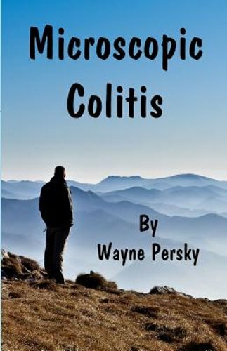 Microscopic Colitis: Revised Edition by Wayne Persky: New