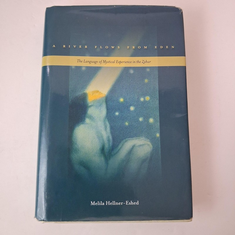 A River Flows From Eden Melila Hellner-Eshed Stanford Univ Blue HC DJ 2009 USA