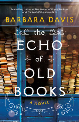The Echo of Old Books: A Novel – Paperback By Davis, Barbara – VERY GOOD
