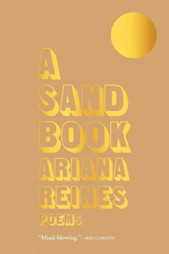 Sand Book by Ariana Reines (2020, Trade Paperback)