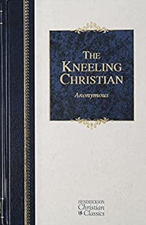 The Kneeling Christian Hardcover