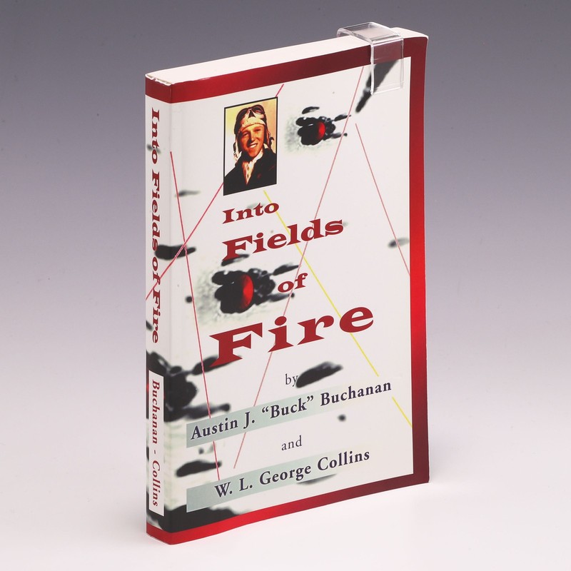 *Signed* Into Fields Of Fire 2nd Ed by W. L. George Collins & Austin J. Buchanan