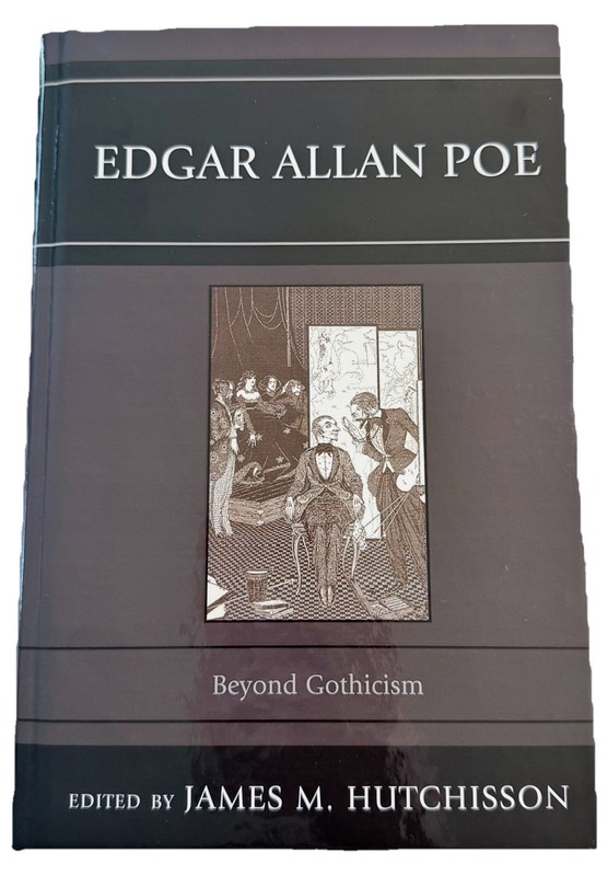 Edgar Allan Poe Beyond Gothicism HC 2011 James M Hutchisson Literary Criticism