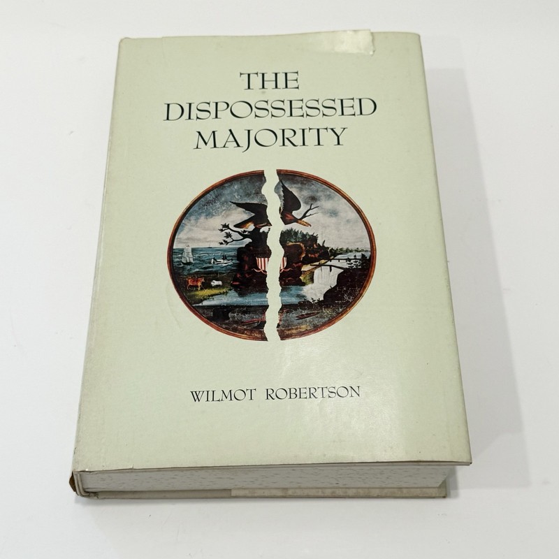 The Dispossessed Majority Wilmot Robertson 1981 Edition 623 Pages