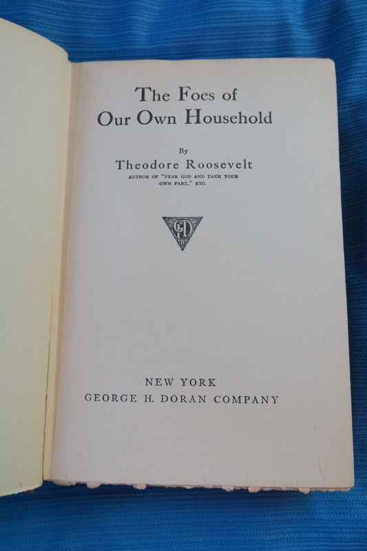 THE FOES OF OUR OWN HOUSEHOLD by Theodore Roosevelt HC 1917 1st Edition! gallery